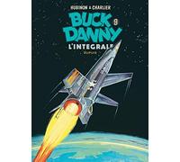 Buck Danny Intégrale - Tome 9 - Les Voleurs De Sdatellites - X-15 - Alerte À Cap Kennedy - Le Mystère Des Avions Fantômes