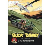 Buck Danny – Origines – Tome 2 : Buck Danny, le Fils du Viking noir 2/2 – Dupuis