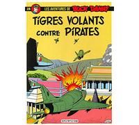 Les Aventures De Buck Danny - Tome 28 - Tigres Volants Contre Pirates