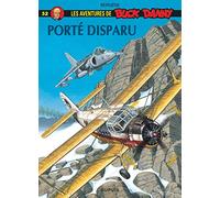 Francis Bergèse – Buck Danny, Tome 52 : Porté disparu – Cartonné – Dupuis