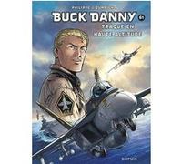 Buck Danny - Tome 61 - Traque en haute altitude Frédéric Zumbiehl (Auteur), Sébastien Philippe (Illustration)