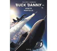 Buck Danny - Tome 62 - Orbite mortelle - Frédéric Zumbiehl - Dupuis - cartonné - Bande dessinée