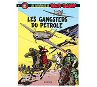 Buck Danny, tome 9 : Les gangsters du pétrole