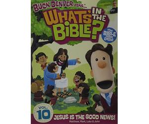 Buck Denver Asks: What's in the Bible? Volume Ten - Jesus is the Good News!