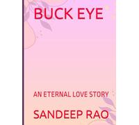 Buck Eye: An Eternal Love Story