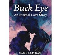 Buck Eye: An Eternal Love Story