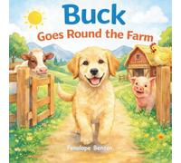 Buck Goes Round the Farm