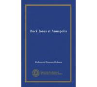 Buck Jones at Annapolis