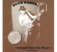 Buck Jones - Buck Nakedstraight from The Heart