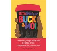 Buck & Moi Mateo Askaripour (Auteur), Stéphane Roques (Traduction)