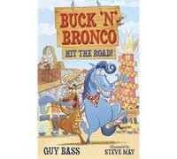 Buck n Bronco by Guy Bass Guy Bass (Auteur)