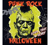Punk Rock Halloween-Loud, Fast & Scary