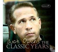 Buck Owens - The Classic Years