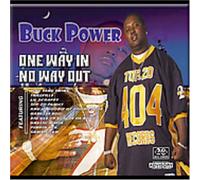 Buck Power - One in No Way Out
