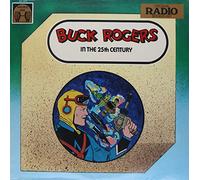 Buck Rogers - in The 25th Century (30's Radio) (Original Soundtrack)