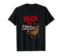 Buck The System Graffiti Hunting Outdoor Humour Gear T-Shirt