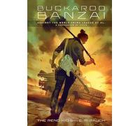 Buckaroo Banzai Against the World Crime League, Et Al: A Compendium of Evils