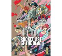 Bucket List of the dead - Tome 19