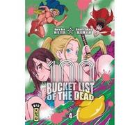 Bucket List of the dead - Tome 4 Haro Asô (Auteur), Kotaro Takata (Illustration)