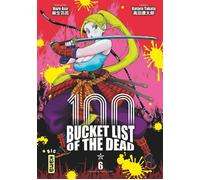 Bucket List of the dead - Tome 6