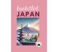 Bucketlist Japan: bucketlist én reisdagboek