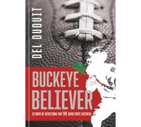 Buckeye Believer: 52 Days of Devotions for THE Ohio State Faithful