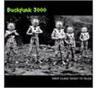 Buckfunk 3000 - First Class Ticket to Telos