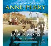Buckingham Palace Gardens (The Charlotte & Thomas Pitt Series, Book 25) [Import]