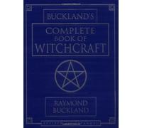 Buckland's Complete Book Of Witchcraft