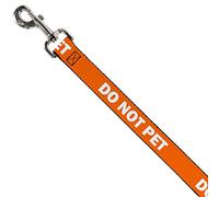 Buckle-Down Laisse pour chien avec citation « Do Not Pet » Orange Blanc 1,2 m de long 1,3 cm de large