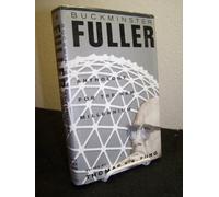 Buckminster Fuller: Anthology for a New Millennium