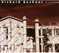 Buckner, Richard - Bloomed [Import]