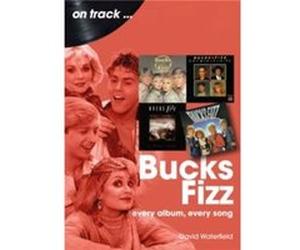 Bucks Fizz On Track - David Waterfield - Sonicbond Publishing - Livre en Anglais - Paperback David WaterfieldDavid Waterfield (Auteur)