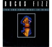Bucks Fizz - You and Your Heart So Blue/Now Those Days are Gone [Import]