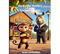 Bucks the Monkey Learns 'Earned Income': The 1st type of Income