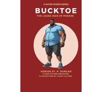 BuckToe: The Loada Man of Parade