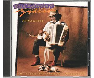 Buckwheat Zydeco - Menagerie: Essential Buckwheat Zydeco