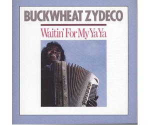 Buckwheat Zydeco - Waitin' for My Ya-Ya