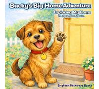 Bucky’s Big Home Adventure: Exploring My Home in English and Spanish