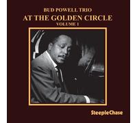 Bud Powell - At The Golden Circle Vol. 1 [Super-Audio Cd]