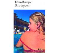 Chico Buarque – Budapest – Roman – Gallimard Poche (traduction Jacques Thiériot)