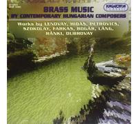 Budapest Brass - Musique de fanfare par les compositeurs hongrois contemporains
