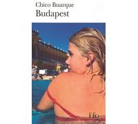 Chico Buarque – Budapest – Roman – Gallimard Poche (traduction Jacques Thiériot)