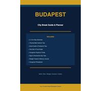 Budapest City Break Guide & Planner 2026: 2, 3 & 4-Day Itineraries: Thermal Baths, Ruin Bars & Danube Cruise | Food Guide, Budget Tracker & Local Tips
