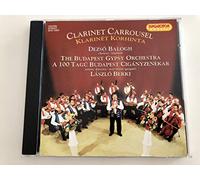 Budapest Gypsy Orchestra - Balogh dezso, carrousel de la Clarinette [Import]