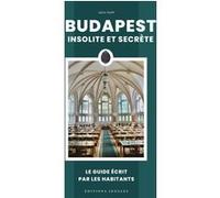 Budapest insolite et secrète Geza Papp (Auteur)
