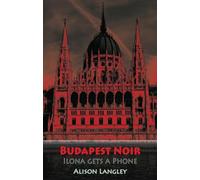 Budapest Noir: Ilona Gets a Phone