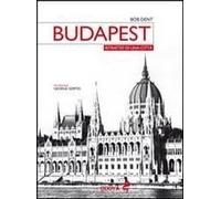 Budapest. Ritratto Di Una Città
