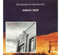 Budd, Harold - Serpent in Quicksilver & Abandoned Cities