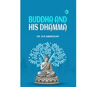 BUDDHA AND HIS DHAMMA